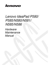 Hardware Maintenance Manual For Lenovo IdeaPad P580, N581, N580, P585, N585 & N586 (aka Factory Service Manual)