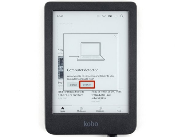 How to Calibrate a Kobo eReader Display, Connect your device to a computer: crwdns2935265:04crwdnd2935265:02crwdnd2935265:03crwdne2935265:0
